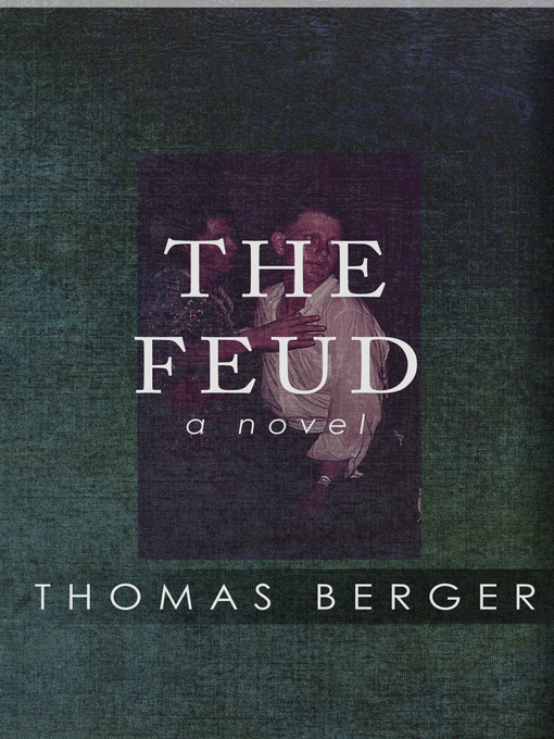 Title details for The Feud by Thomas Berger - Available